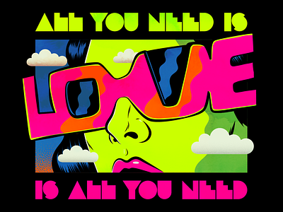 ALL YOU NEED IS... LOVE... IS ALL YOU NEED design illustration lettering pop popart retro sixties typography vector vintage