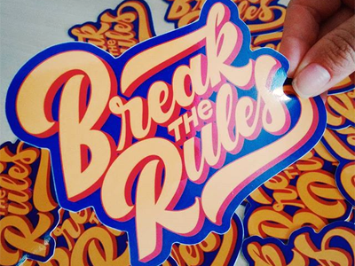 Break the Rules lettering sticker typography