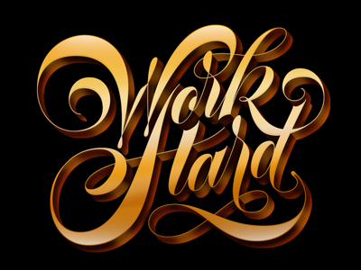 Work Hard lettering message quote spencerian typography