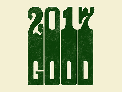 2017 will be Good lettering typography