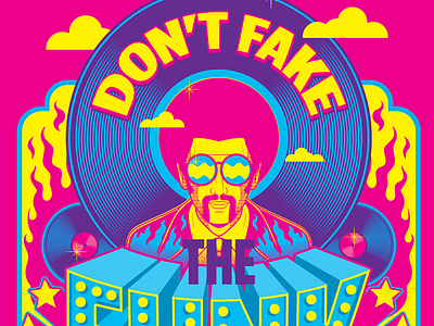 Dont Fake The Funk color funk groovy pop pop art psychedelic vector