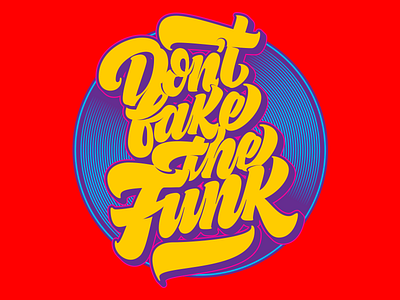 Thou Shall Not Fake The Funk funk funky groove lettering music type typography