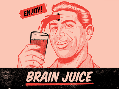 Brain Juice ad advertising figurative art illustration retro surrealism vector vintage