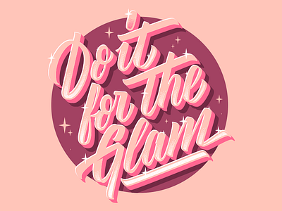 Do it for the GLAM!