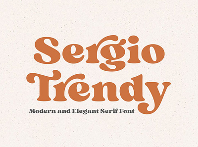 Sergio Trendy - Modern Serif Font branding calligraphy fonts elegant fonts fashion fonts font design fonts collection handwriting fonts handwritten fonts logo fonts luxury fonts modern calligraphy modern fonts modern serif modern serif font sans serif serif serif font serif fonts typography wedding fonts