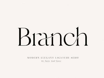 Branch | Elegant Ligature Font branding calligraphy fonts design elegant font elegant fonts elegant ligature font font font design fonts fonts collection handwritten fonts lettering ligature font ligature fonts modern calligraphy modern fonts sans serif serif serif fonts typography