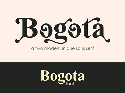 Bogota - a two models unique Font branding branding design design font font awesome font design font family fonts fonts collection lettering logo modern fonts professional sans serif sans serif font sans serif fonts sans serif typeface serif font serif fonts unique font