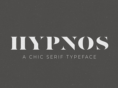 Hypnos // A Chic Serif Typeface chic chic fonts chic serif chic serif font elegant luxury modern new popular sans serif script serif serif font serif fonts serif typeface simple stylish trending trendy white