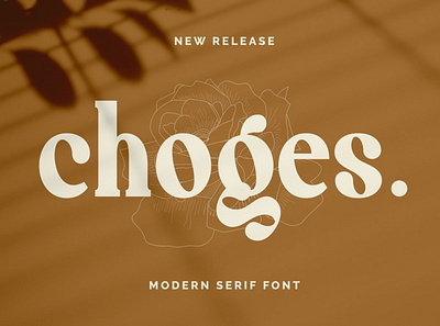 Choges - Modern Serif Font clean design elegant handwriting handwritten lettering logo logo fonts luxury modern modern fonts modern serif modern serif font professional script serif font serif fonts simple web design website