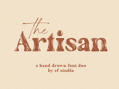 The Artisan |The Artisan | A Hand Drawn Font Duo branding drawing drawing font elegant fonts font font design font duo fonts fonts collection hand drawn hand drawn font hand drawn fonts handwriting handwriting font handwritten handwritten font lettering logo modern fonts sketch