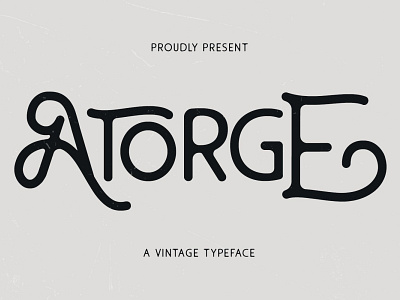 Atorge Vintage Typeface elegant fonts font design fonts collection lettering logo modern fonts retro retro design retro font retro typeface sans serif serif font serif fonts vintage vintage badge vintage design vintage font vintage fonts vintage logo vintage typeface