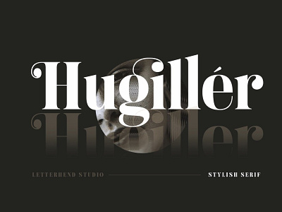 Hugiller - Stylish Serif branding design elegant fonts font design fonts collection lettering ligature logo logos modern fonts professional sans serif sans serif font serif serif font serif fonts stylish stylish font stylish fonts typeface