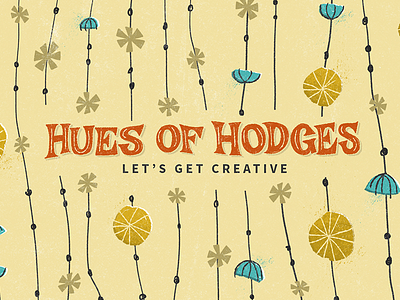 Hues Of Hodges floral flowers hand lettering illustration lettering mid century mid century retail store website typography