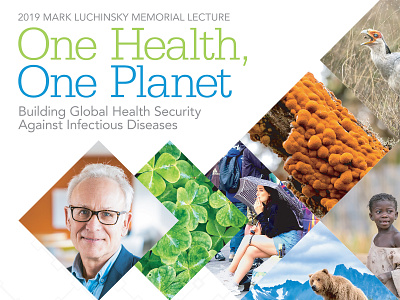 2019 Mark Luchinsky Memorial Lecture: One Health, One Planet branding college penn state print schreyer university