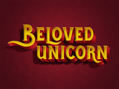 Beloved Unicorn Lettering custom letter lettering logo poster type typography