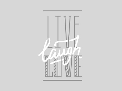 Live Laugh Love typography