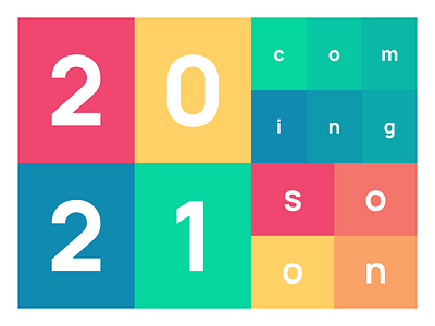 Daily UI #48 - Coming Soon 2021 colors coming soon dailyui dailyui48 figma graphic design