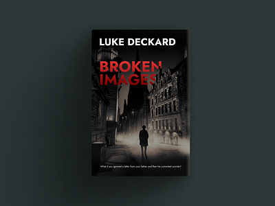 Unused Book Cover - Broken Images by Luke Deckard