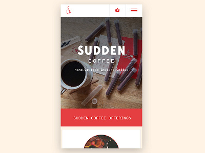 Sudden Coffee | Mobile Design coffee css html instant coffee mobile roaster specialty coffee sudden coffee third wave web