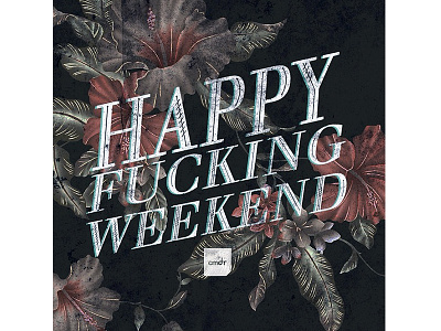 Happy Weekend happy weekend typography