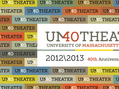 UMass Theater 40th season brochure branding color logo theater theatre typography university
