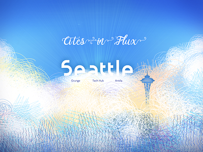 Cities in Flux - Seattle app austin austin designer branding chloe cook warren design designer illustration seattle typography ui ux web