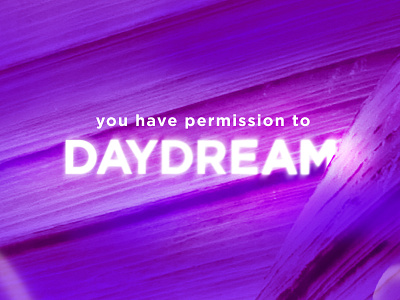 Permission to Daydream austin austin designer design ux