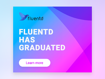 Fluentd CNCF Graduation Banner Ad (2 of 3) banner banners ad fluentd layout treasure data ui