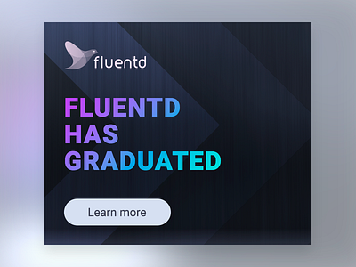 Fluentd CNCF Graduation Banner (3 of 3) banner banner ads fluentd layout treasure data ui