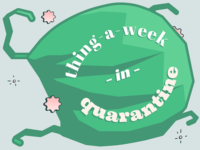 thing-a-week in quarantine coronavirus cute design figma fun simple vector vector art