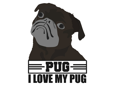 I Love My Pug T-Shirt Vector Design animal art cartoon character cute design dog funny illustration pet pug puppy