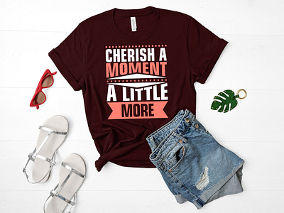 Cherish a movement T shirt design