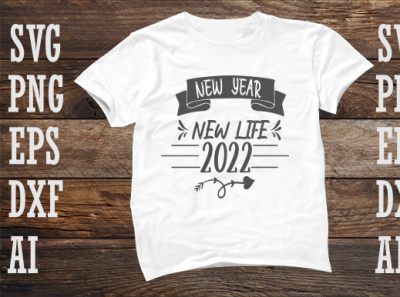 Svg design, New year new life 2022