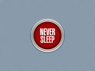 Never sleep inactive button.