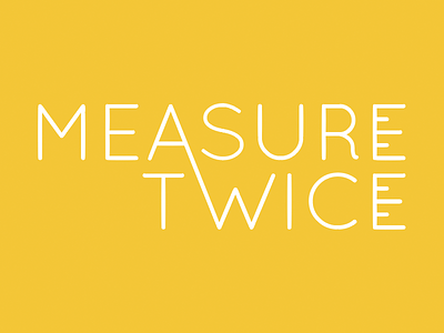 Measure Twice brand logo type vector