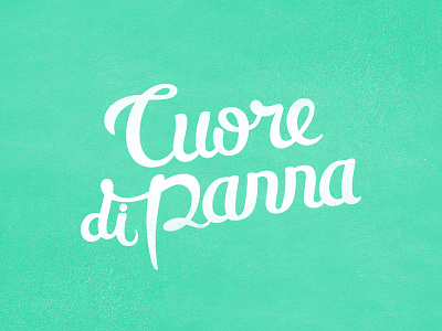 Cuore di Panna calligraphy cuore handmade handwrite ice creamery panna typography