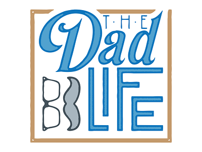 The Dad Life Emblem graphic design illustrator logo logo design