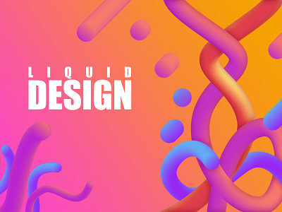 Liquid Design