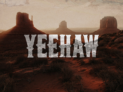 Yeehaw cowboy desert lettering type typography utah western yeehaw