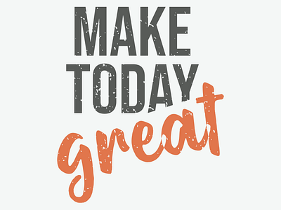 Make today great! Again :) design flatdesign flatposter illustration vector