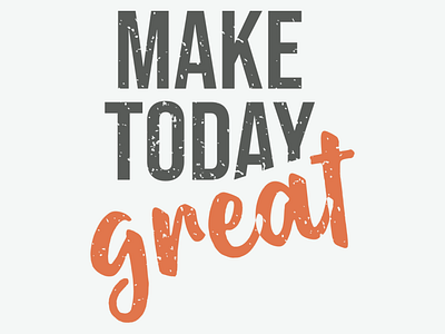 Make today great! Again :) by Flat Design on Dribbble