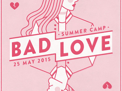 BAD LOVE - SUMMER CAMP