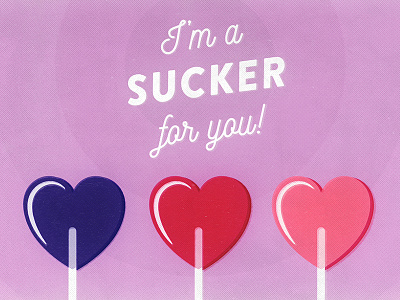 Day 7 / Feb 7 - I'm a Sucker for You candy february heart lollipop love pun punny sucker valentines vday