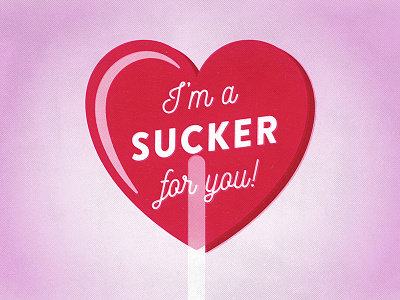 Day 7 / Feb 7 - I'm a Sucker for You (2) candy february heart lollipop love pun punny sucker valentines vday