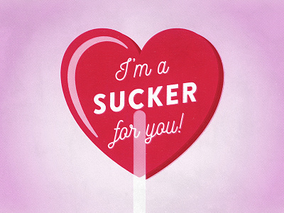 Day 7 / Feb 7 - I'm a Sucker for You (2)