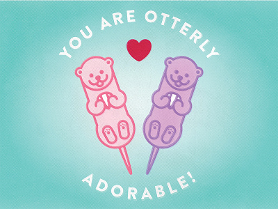 Day 8 / Feb 8 - You are otterly adorable! animal clam cute february heart love otter pun punny shell valentines vday