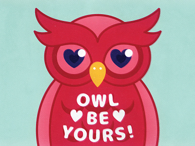 Day 10 / Feb 10 - Owl be yours! bird coffee february heart hoot love owl pun punny valentines vday wise