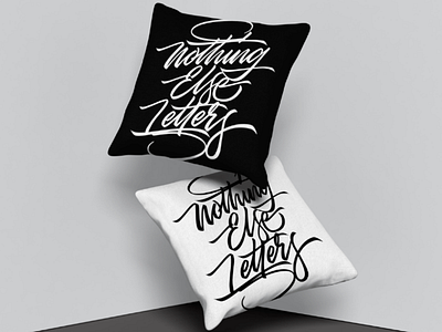 Nothing Else Letters art brush brush lettering calligraphy design graphic graphic design hand lettering illustrator lettering letters merch paper pen photoshop print script typography