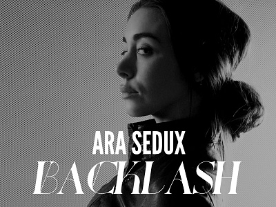 Ara Sedux - 'Backlash' single, cover. album art sans serif single type