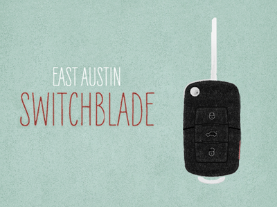 East Austin Switchblade